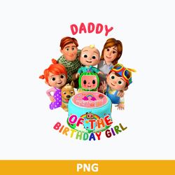 Daddy Of The Birthday Girl PNG, Cocomelon Birthday PNG, Cocomelon  Family PNG