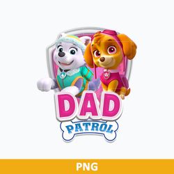 Dad Paw Patrol PNG, Skye And Everest Paw Patrol PNG, Paw Patrol Girl PNG