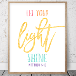 Let Your Light Shine, Matthew 5:16, Bible Verse Printable Art, Scripture Print, Christian Gift, Kids Room Decor, Nursery