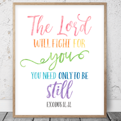The Lord Will Fight For You, Exodus 14:14, Bible Verse Printable Art, Scripture Prints, Christian Gifts, Kids Room Decor