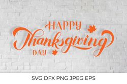 Happy Thanksgiving Day handwritten quote with maple leaves SVG