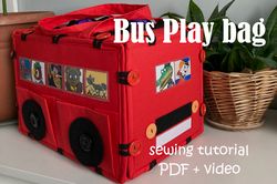 Bus play bag. Toddler activities. PDF tutorial video. Pattern