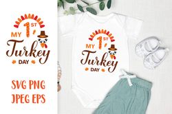 My 1st  Turkey Day SVG. Baby First Thanksgiving