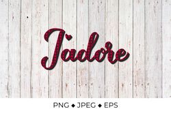 Jadore  lettering. I adore in French. Red buffalo pattern