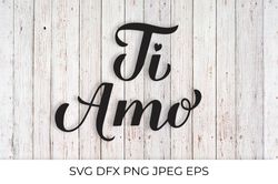 Ti Amo calligraphy hand lettered SVG. I Love You in Italian