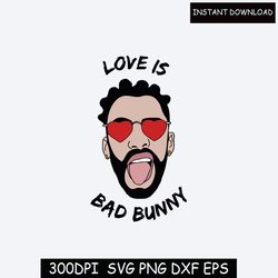 Bad Bunny Valentine's Day Svg, Bad Bunny Svg Digital Download Svg Png Dxf