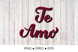 Te Amo lettering. I Love You in Spanish. Red buffalo pattern