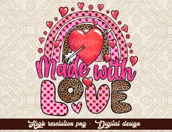 Valentine's Day MADE WITH love png sublimation design download, love Valentine png, Valentine's Day png, western love pn