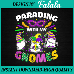 Parading With My Gnomes PNG, Kids Mardi Gras Png File Sublimation Design Mardi Gras, Mardi Gras Png