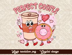 Valentine's Day PNG, Perfect Couple Png, Sublimation Png, Valentine's Coffee PNG, Valentines Day Png, Valentines Png,Wes
