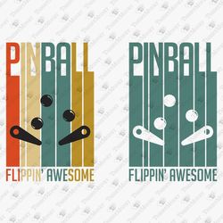 Flippin' Awesome Pinball Retro Game Geek Nerd SVG Cut File