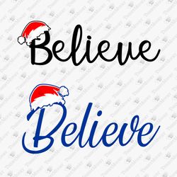 Believe Christmas Santa Claus Hat SVG Cut File