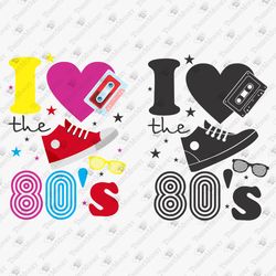 I Love The 80's Vintage Retro Party Eighties Baby Vinyl SVG Cut File