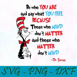 be who you are svg,png,dxf, Cat In The Hat Svg,png,dxf, Cricut, Dr seuss svg,png,dxf, Cut file