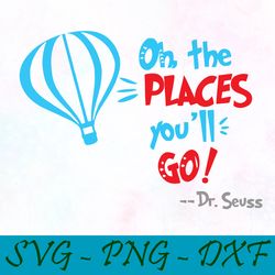 places youll go svg,png,dxf, Cat In The Hat Svg,png,dxf, Cricut, Dr seuss svg,png,dxf, Cut file