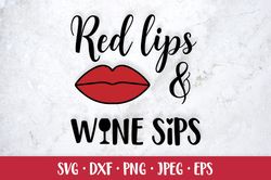 Red lips and wine sips. Funny drinking quote