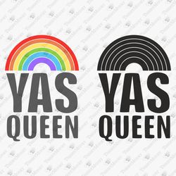 YAS Queen Queer Positive Affirmation SVG Cut File