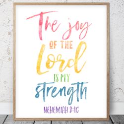 The Joy Of The Lord Is My Strength, Nehemiah 8:10, Bible Verse Printable Art, Scripture Print, Christian Gift, Kids Room