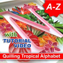 Quilled letters from A to Z pattern, Template tropical alphabet, quilling pattern floral letters