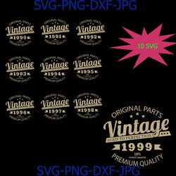 Vintage Birthday 1990-1999 Svg Cut File, Aged to Perfection Svg, Birthday Svg, Birthday gift svg, Vintage T-Shirt Design