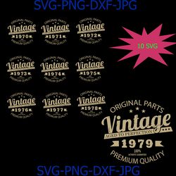 Vintage Birthday 1970-1979 Svg Cut File, Aged to Perfection Svg, Birthday Svg, Birthday gift svg, Vintage T-Shirt Design