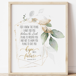 For I Know The Plans I Have For You, Jeremiah 12:29, Bible Verse Printable Art, Scripture Prints, Christian Gifts, Girl