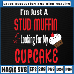 I'm Just a Stud Muffin Looking For My Cupcake Svg Png, Kids Svg Valentine's Day, Digital Download