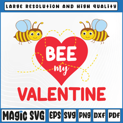 Bee My Valentine Svg, Baby Valentines Svg, Valentine Svg Designs Valentine's Day, Digital Download