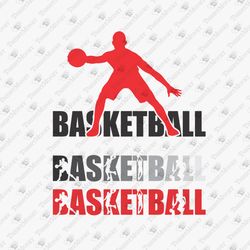 Basketball Player Silhouette Sports Game T-Shirt Graphic Vinyl Cut File
