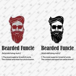 Bearded Funcle Uncle Definition Humorous Funny T-Shirt Design