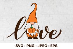 Love gnome. Fall design. Thanksgiving SVG