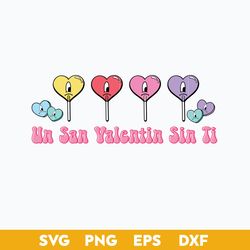 Un San Valentine Sin Ti SVG, Bunny Candy Heart Valentine SVG,  Bad Bunny Valentine SVG