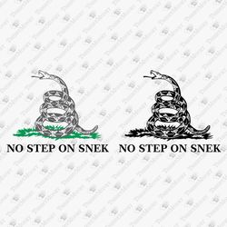 No Step On Snek Gadsden Flag Meme 1776 American History Liberty SVG Cut File