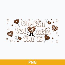 Un San Valentin Sin Ti Full Wrap PNG, Chocolate Heart Valentine PNG, Valentine Wrap PNG
