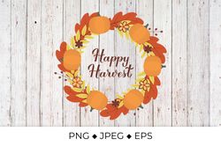 Happy Harvest calligraphy lettering with wreath of colorful autumn leaves, flowers and pumpkins