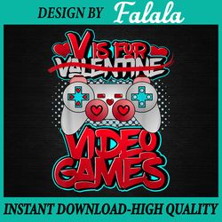 V Is For Video Games Valentines Day PNG, Boys Valentines  PNG Valentine's Day Png, Digital download