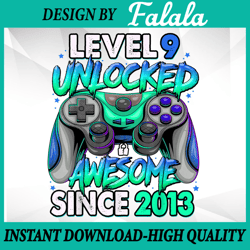 Level 9 Unlocked Awesome Since 2013 Png, Awesome Since 2013 Png, Valentine's day Png, Digital download