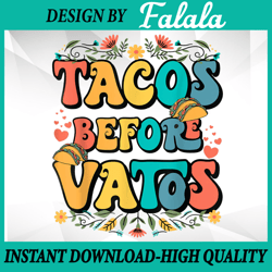 Funny Valentines Day Tacos Before Vatos  PNG Valentine's Day Png, Digital download