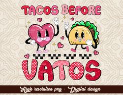 Valentines Tacos Before Vatos Funny | Retro Sublimations, Skeleton PNG, Designs Downloads, PNG Clipart, Shirt Design