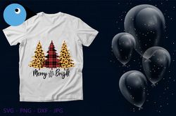 Merry and Bright Christmas tree Svg, Christmas Svg, Christmas Trees svg, Christmas Saying svg, Christmas Shirt svg, png