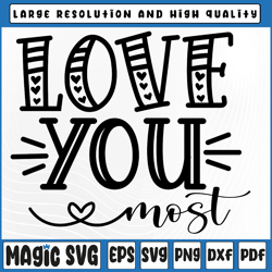 Love You Most Svg png, Funny Valentine Couple svg, Love You More  Svg, Valentine's Day, Digital Download