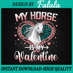 Valentine Heart My Horse Is My ValentinePng, Horse Love Heart PNG Valentine's Day Png, Digital download