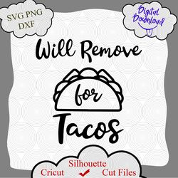 Will remove for Tacos svg, Tacos Svg file, Taco Tuesday Svg, Cinco de Mayo Svg for Cricut, Mexican Food Svg for Silhouet