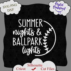 Summer Nights and Ballpark Lights Svg, Baseball Svg, Baseball Shirt, Baseball Mom Svg, Funny Baseball Svg File