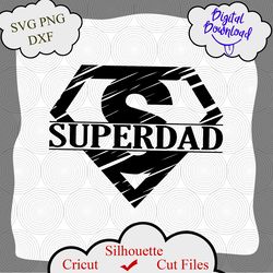 Superdad SVG, Dad life SVG, Cricut files, Fathers Day svg, Dad png, Dad tshirt png