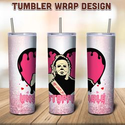 Michael Myers Tumbler, Horror Valentine Png Tumbler, Valentine Michael Myers, Skinny Tumbler Design, Digital Download