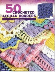 Digital Vintage Crochet Patterns of Afghan Plaids\ 50 Crocheted Afgan Borders