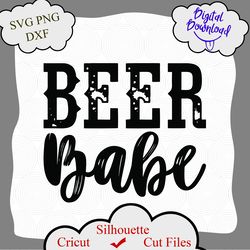Beer Babe SVG, Beer Babe Shirt, Beer Shirt for women svg, cutting file, png sublimation digital download, Graphic Tee