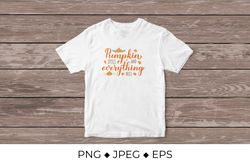 Pumpkin Spice and Everything Nice. Inspirational autumn quote