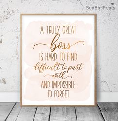 A Truly Great Boss Is Hard To Find And Impossible To Forget, Thank You Boss Printable Wall Art, Boss Appreciation Gifts